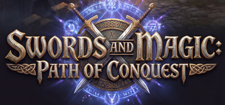 剑与魔法征服之路/Swords And Magic: Path Of Conquest-集游星软件站-专注优质游戏软件下载