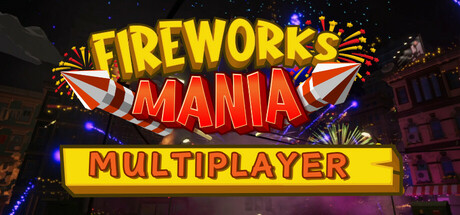 烟花模拟器/Fireworks Mania – An Explosive Simulator-集游星软件站