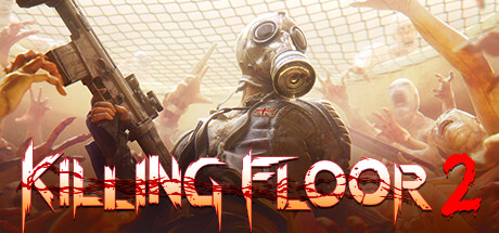 杀戮空间2/Killing Floor 2-集游星软件站