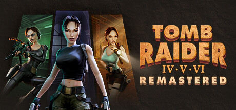 古墓丽影4-5-6复刻版/Tomb Raider IV-VI Remastered-集游星软件站