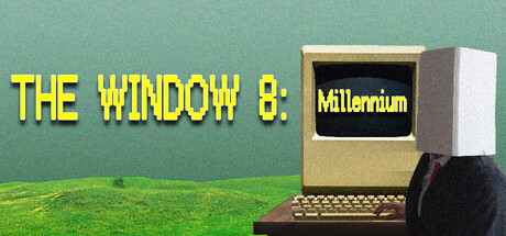 八号窗口千禧年/The Window 8:Millennium-集游星软件站-专注优质游戏软件下载