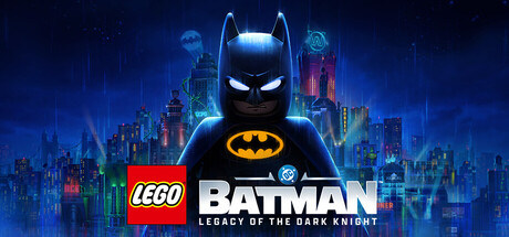 乐高蝙蝠侠黑暗骑士之遗/LEGO Batman: Legacy of the Dark Knight