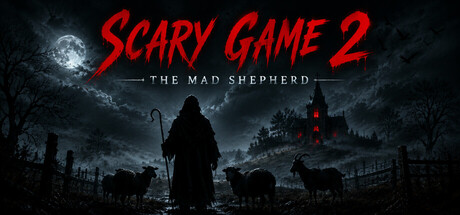 惊悚游戏2疯狂牧羊/Scary Game 2: The Mad Shepherd-集游星软件站-专注优质游戏软件下载