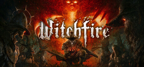 巫火/女巫之火/Witchfire-集游星软件站-专注优质游戏软件下载