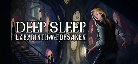 深眠被遗弃的迷宫/Deep Sleep: Labyrinth of the Forsaken-集游星软件站-专注优质游戏软件下载