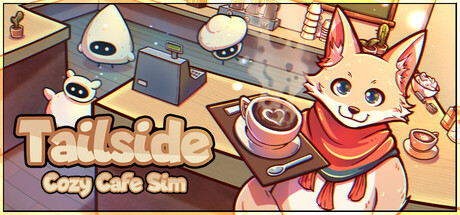 Tailside治愈咖啡馆/Tailside: Cozy Cafe Sim-集游星软件站