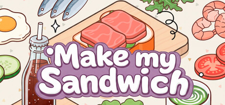 制作我的三明治/Make my Sandwich-集游星软件站