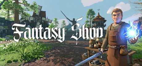 幻想商店/Fantasy Shop Tycoon-集游星软件站