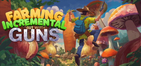 种田增量但是有枪/Farming Incremental But With Guns-集游星软件站