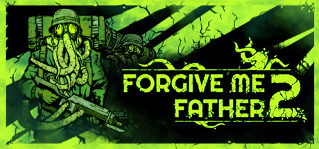 原谅我父亲2/Forgive Me Father 2-集游星软件站