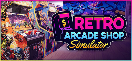 复古街机厅/Retro Arcade Shop Simulator-集游星软件站