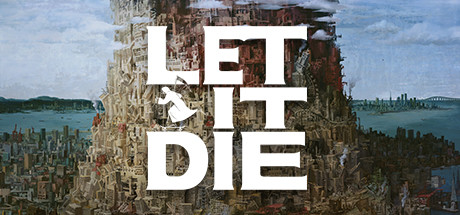 让它去死/LET IT DIE-集游星软件站