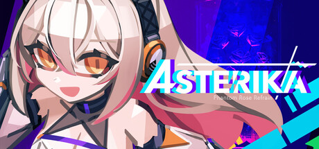 阿斯特莉卡幻蔷薇变奏/Asterika: Phantom Rose Refrain-集游星软件站